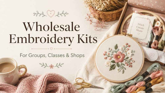 Wholesale Embroidery Kits & Group Orders